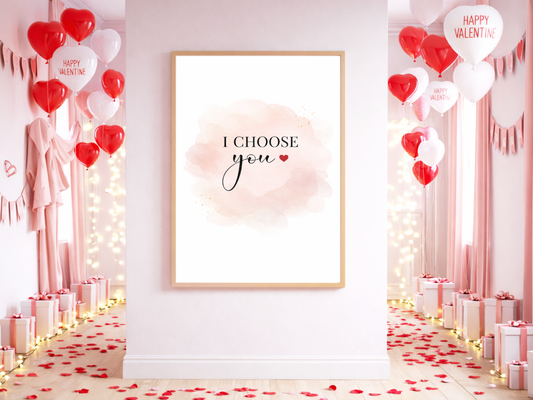 I Choose You Wall Art – Romantic Valentine’s Quote & Couple Gift | Digital Download