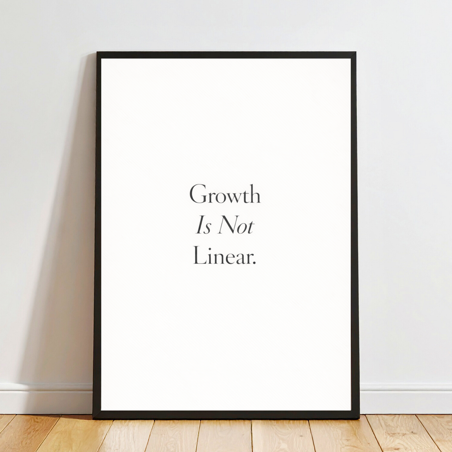 Growth Is Not Linear – Mental Health Quote & Motivational Print