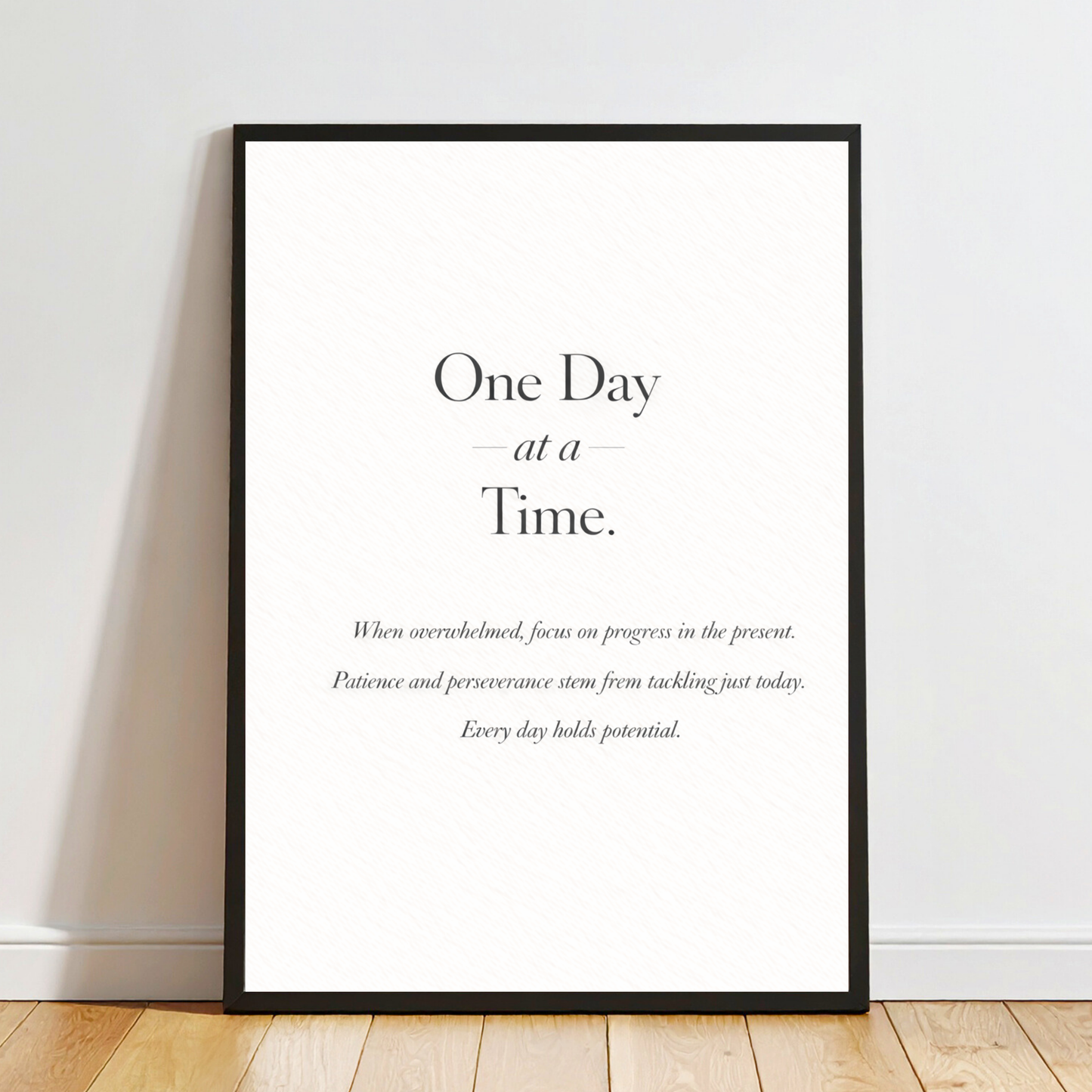 One Day at a Time  – Motivational Quote Wall Art for Recovery & Mindset