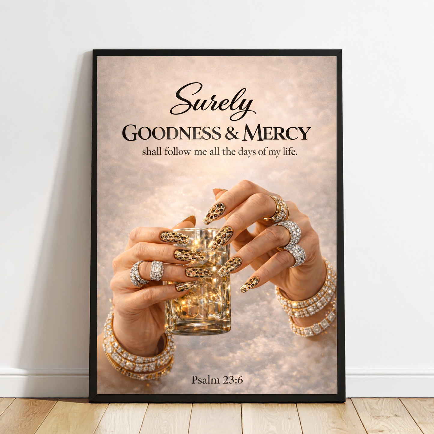 Psalm 23:6 “Surely Goodness and Mercy Shall Follow Me” Bible Verse Wall Art