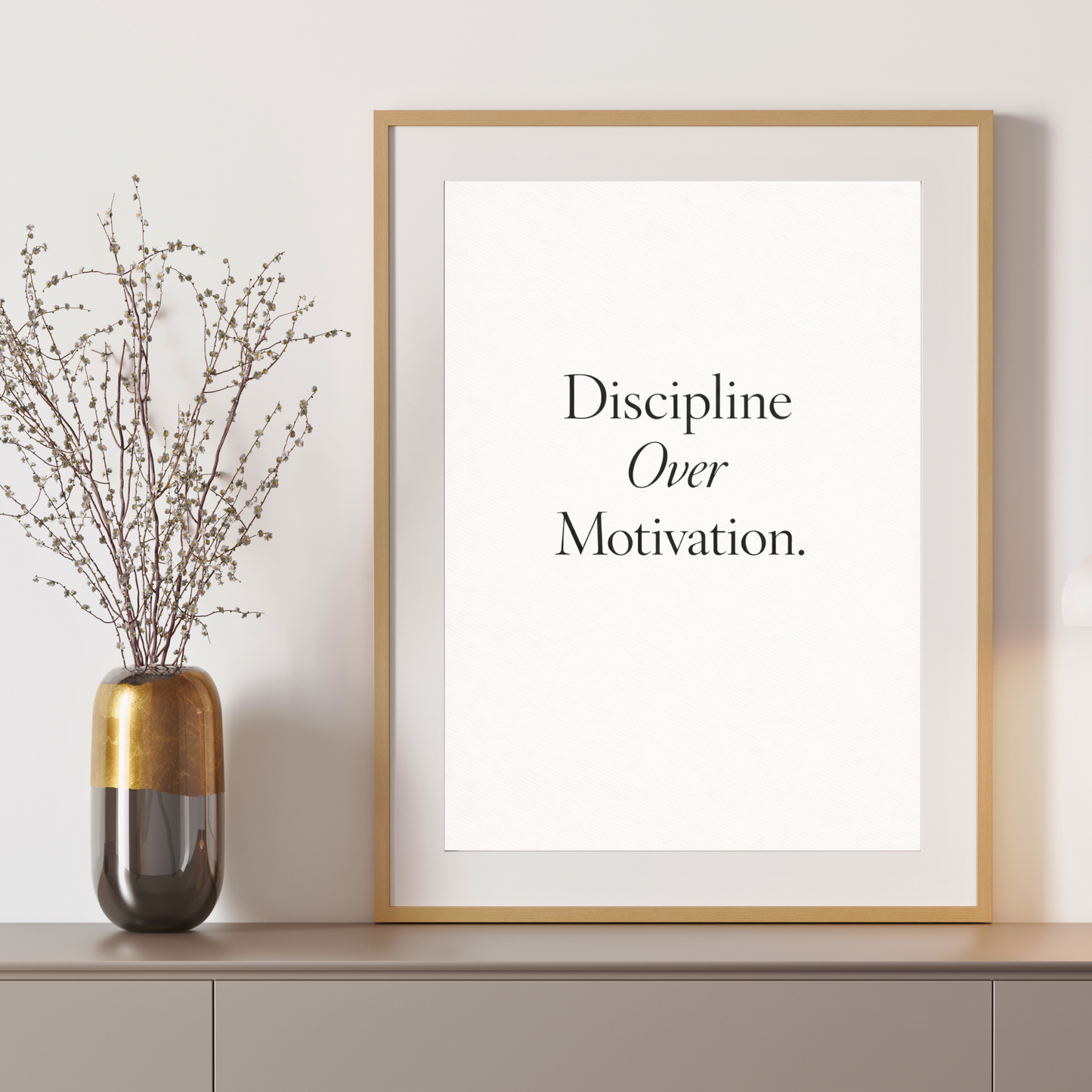 Discipline Over Motivation – Inspirational Quote Wall Art Print