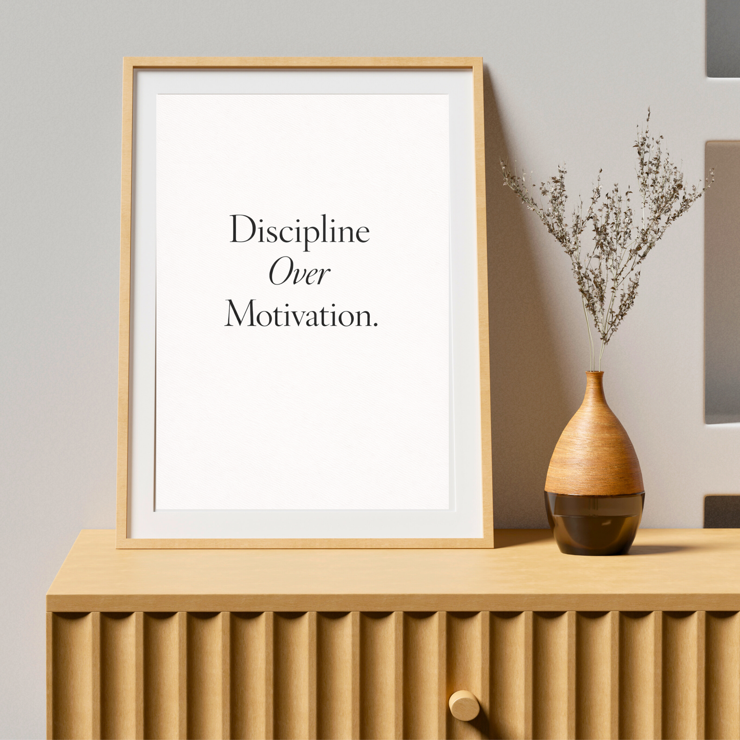 Discipline Over Motivation – Inspirational Quote Wall Art Print